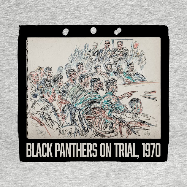 Black Panthers on Trial by GrampaTony